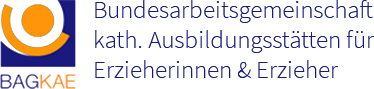 Bundesarbeitsgemeinschaft kath. Ausbildungsstätten für Erzieherinnen und Erzieher (BAG KAE)